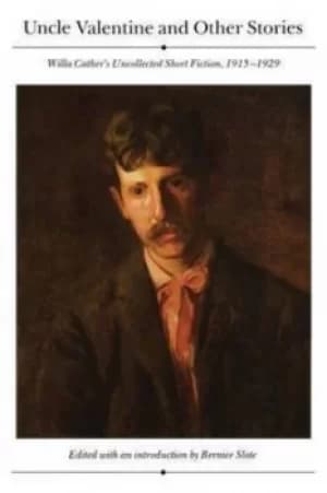 Uncle Valentine and other stories by Willa Cather