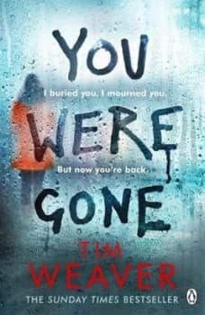 You were gone by Tim Weaver
