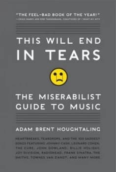 This Will End in Tears by Adam Brent Houghtaling Book