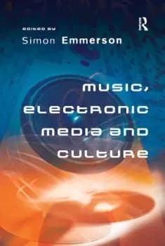 Music Electronic Media and Culture