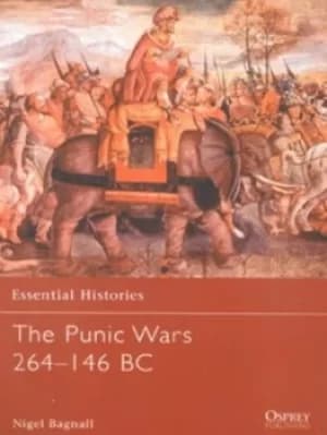 The Punic wars 264-146 BC by Nigel Bagnall