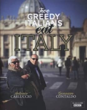Two Greedy Italians Eat Italy Hardback
