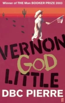 Vernon God Little by Dbc Pierre Paperback