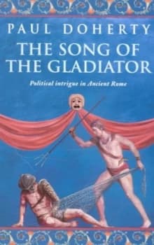 The Song of the Gladiator by Paul Doherty Book