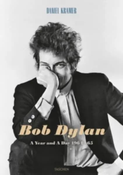 Daniel Kramer. Bob Dylan. A Year and a Day Hardback