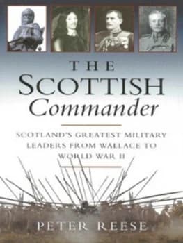 The Scottish Commander by Peter Reese Book