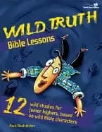 wild truth bible lessons