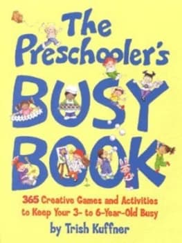 The Preschoolers Busy Book by Trish Kuffner Paperback