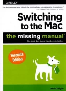 Switching to the Mac by David Pogue Paperback