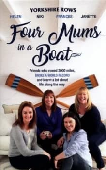 Four Mums in a Boat by Janette Benaddi Hardback