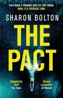 The Pact : A dark and compulsive thriller about secrets, privilege and revenge