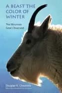 beast the color of winter the mountain goat observed