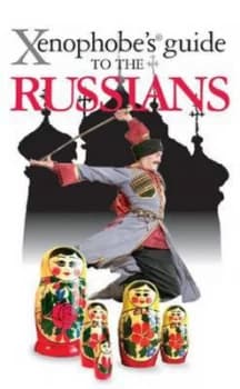 Xenophobes Guide to the Russians by Vladimir Zhelvis Book