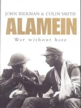 Alamein by John Bierman and Colin Smith Hardback