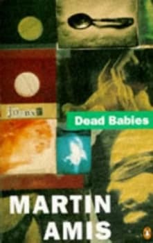 Dead Babies by Martin Amis Book