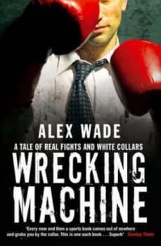 Wrecking Machine by Alex Wade Paperback