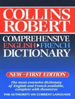 Collins Robert Comprehensive English-French Dictionary Hardback