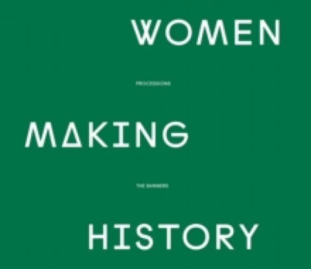 Women Making History : PROCESSIONS THE BANNERS Hardback