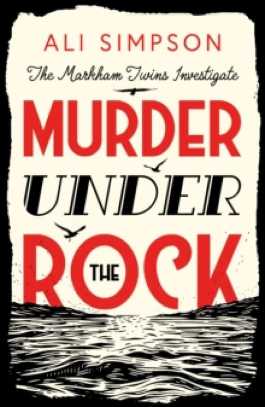 Murder Under The Rock : The Markham Twins Investigate Paperback / softback