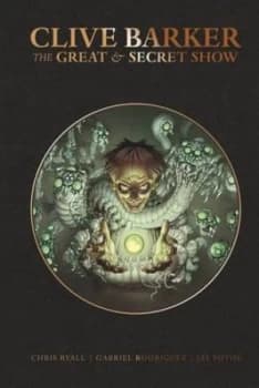 Clive Barkers Great and Secret Show by Clive Barker Hardback