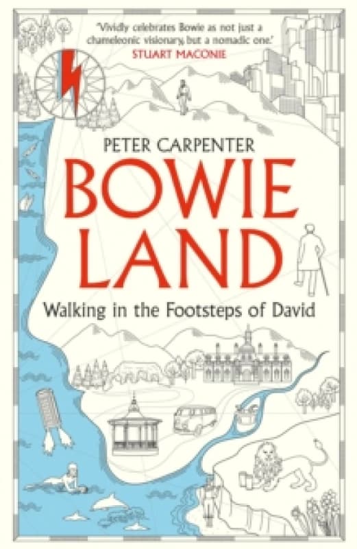 BOWIELAND : Walking In The Footsteps Of David Hardback