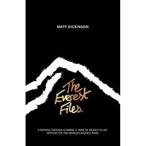 The Everest Files by Matt Dickinson (Paperback, 2014)