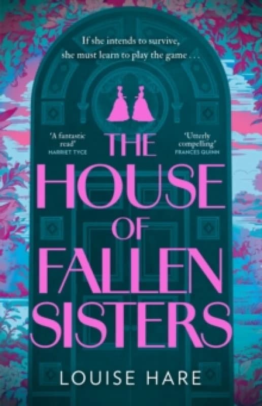 The House of Fallen Sisters. Hardback. By Louise Hare Books