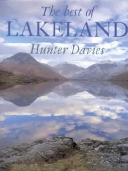 The Best of Lakeland by Hunter Davies Hardback