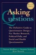 asking questions the definitive guide to questionnaire design for market re