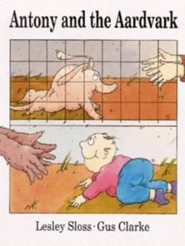 Anthony and the Aardvark by Lesley Sloss and Gus Clarke Paperback