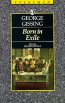 Born in Exile by George Gissing Paperback