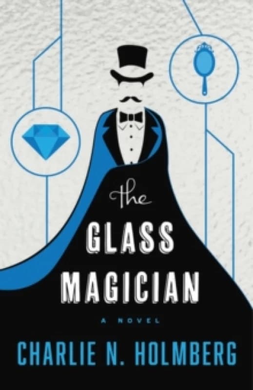 The Glass Magician by Charlie N Holmberg Book