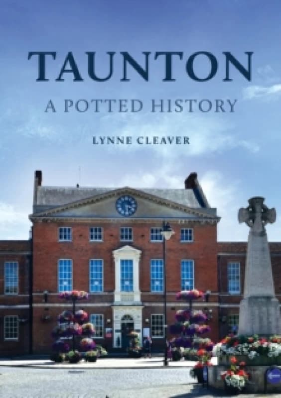 Taunton: A Potted History Paperback / softback