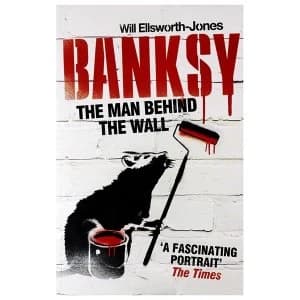 Banksy - The Man Behind The Wall