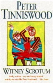 Witney Scrotum by Peter Tinniswood Hardback