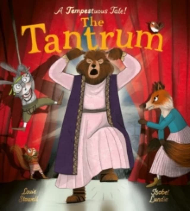 The Tantrum : A book about meltdowns and bawling bards! Paperback / softback