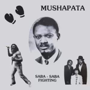 Saba-saba Fighting by Mushapata Vinyl Album