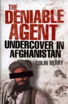 The Deniable Agent by Colin Berry Hardback