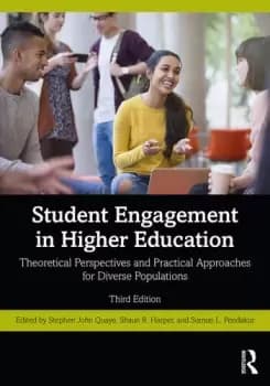 Student Engagement in Higher EducationTheoretical Perspectives and Practical Approaches for Diverse Populations