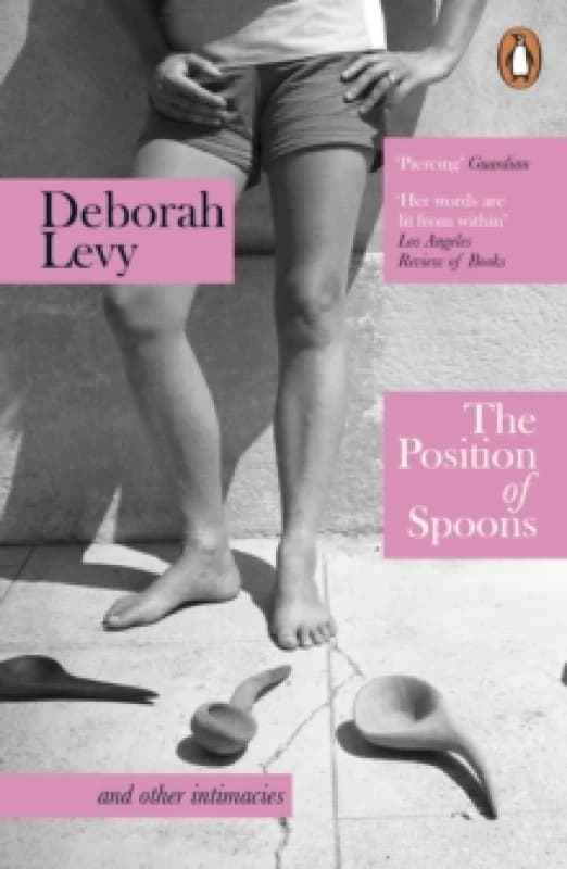 The Position of Spoons : and other intimacies Paperback / softback