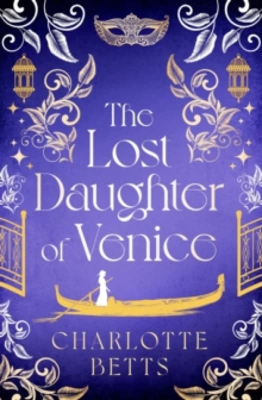 The Lost Daughter of Venice. Paperback. By Charlotte Betts Books