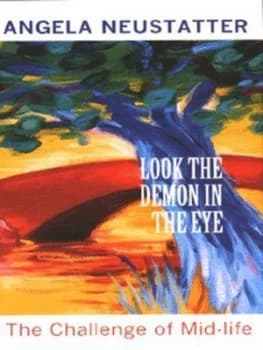 Look the Demon in the Eye by Angela Neustatter Hardback