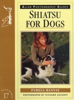 Shiatsu for Dogs by Pamela Hannay Book