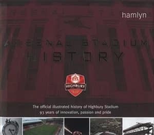 Arsenal Stadium History by Brian Glanville Hardback