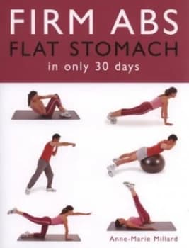 Firm Abs Flat Stomach by Anne-Marie Millard Hardback