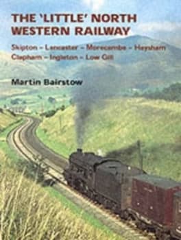 The little North Western Railway. by Martin. Bairstow Book