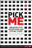 pick me breaking into advertising and staying there