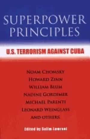 superpower principles u s terrorism against cuba