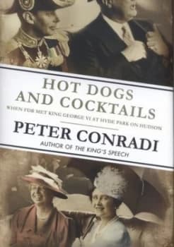 Hot Dogs and Cocktails by Peter J Conradi Hardback