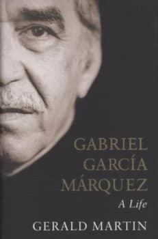 Gabriel Garca Mrquez by Gerald Martin Hardback